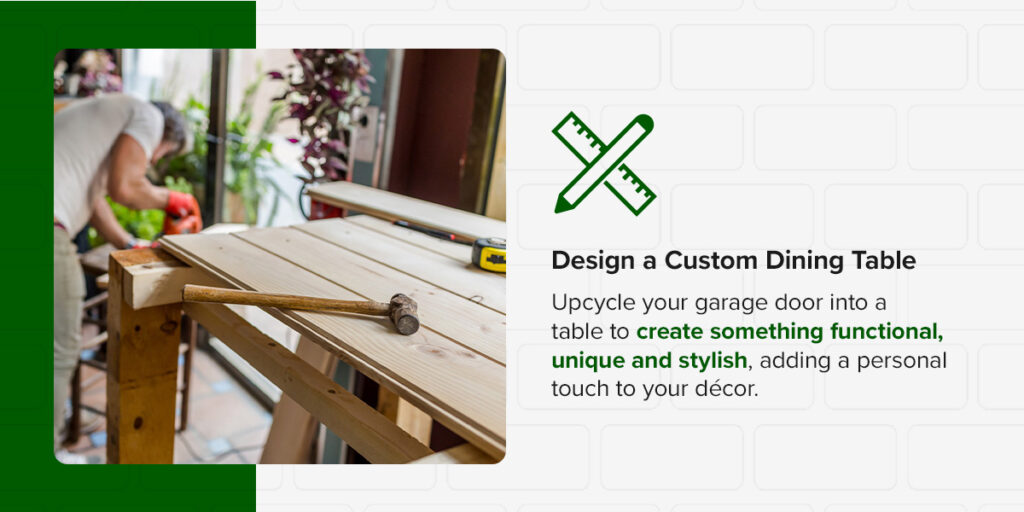 design a custom dining room table with an old garage door