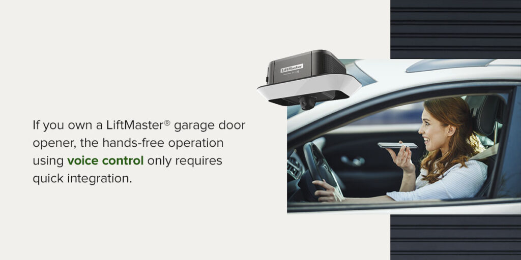LiftMaster hands-free operation with voice control